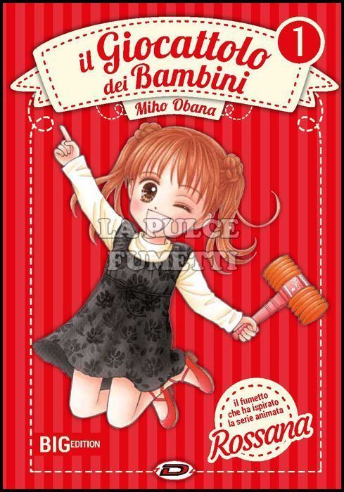 IL GIOCATTOLO DEI BAMBINI (ROSSANA) BIG EDITION #     1